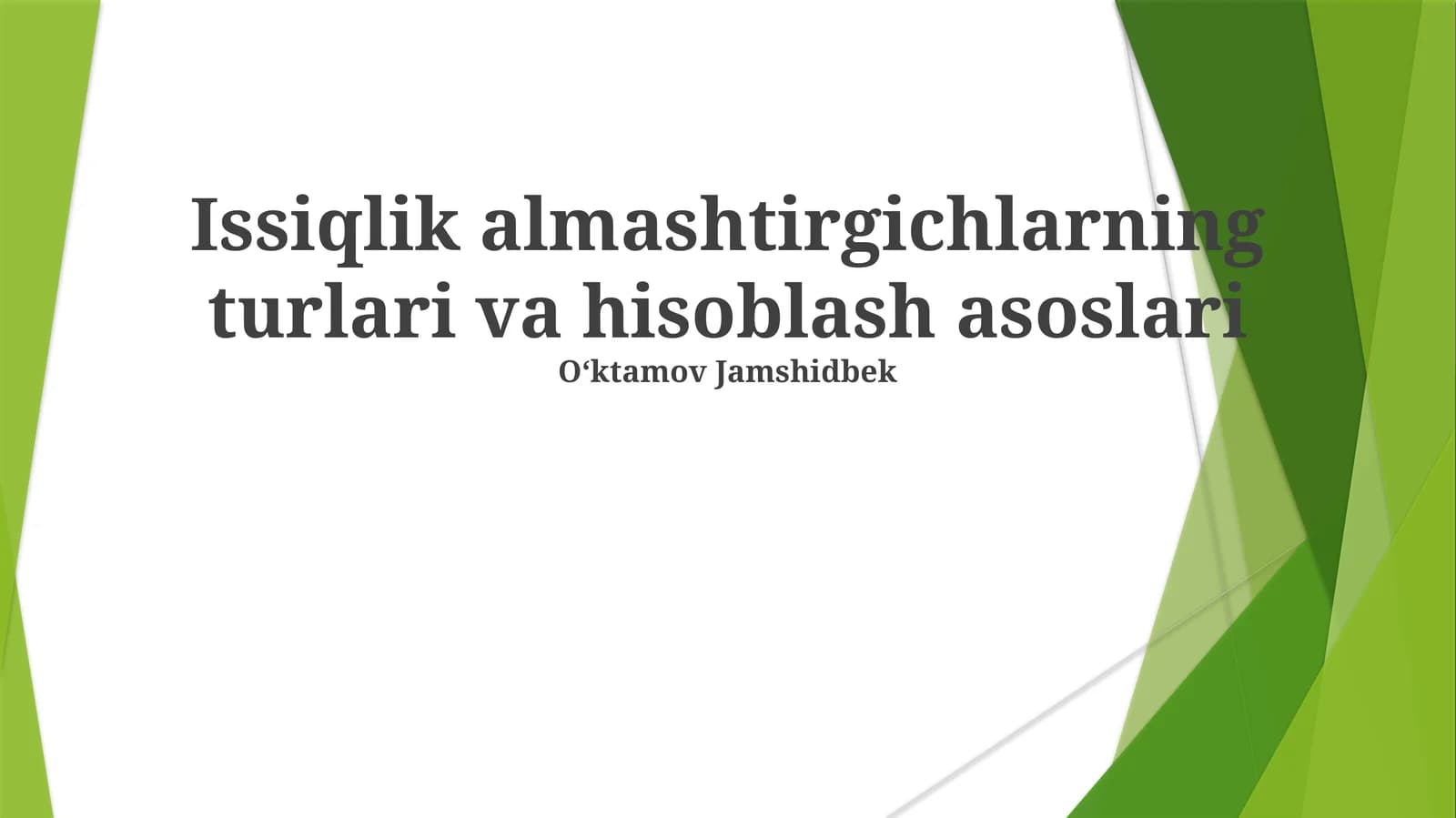 Issiqlik almashtirgichlarning turlari va hisoblash asoslari