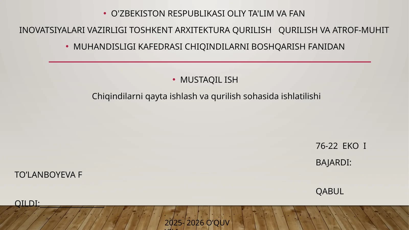 MUSTAQIL ISH Chiqindilarni qayta ishlash va qurilish sohasida ishlatilishi