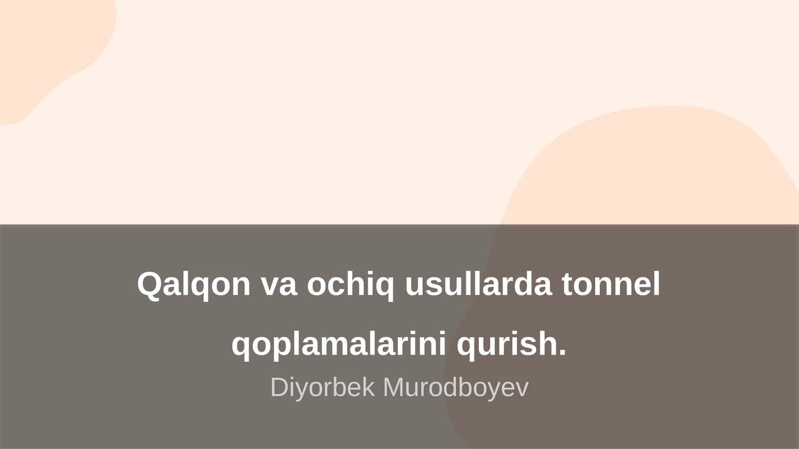 Qalqon va ochiq usullarda tonnel qoplamalarini qurish