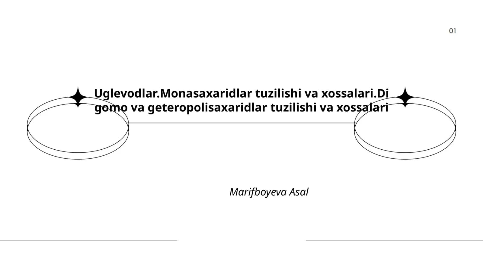 Uglevodlar.Monasaxaridlar tuzilishi va xossalari