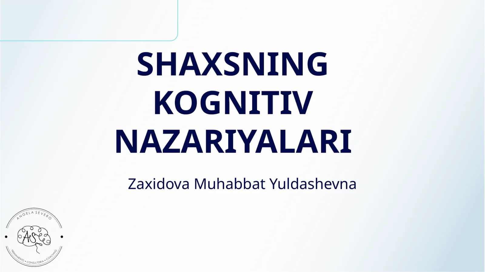 SHAXSNING KOGNITIV NAZARIYALARI
