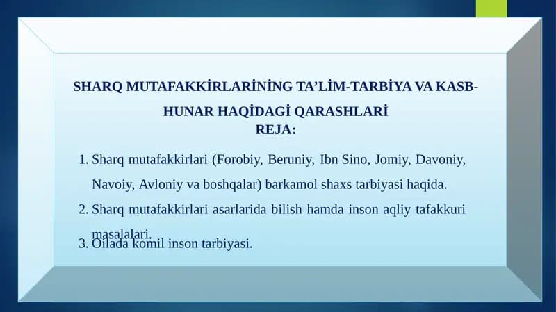 SHARQ MUTAFAKKİRLARİNİNG TA’LİM-TARBİYA VA KASB-HUNAR HAQİDAGİQARASHLARİ