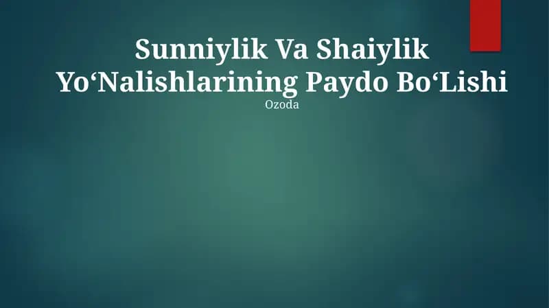 Sunniylik Va Shaiylik YoʻNalishlarining Paydo BoʻLishi
