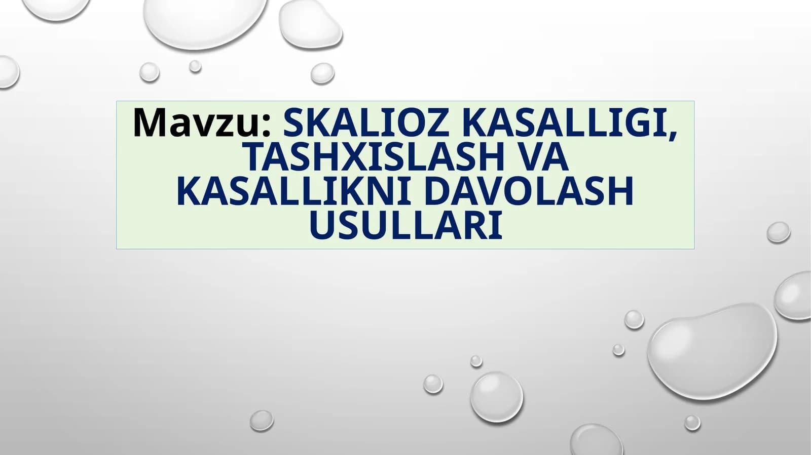 Skalioz kasalligi, tashxislash va kasallikni davolash usullari