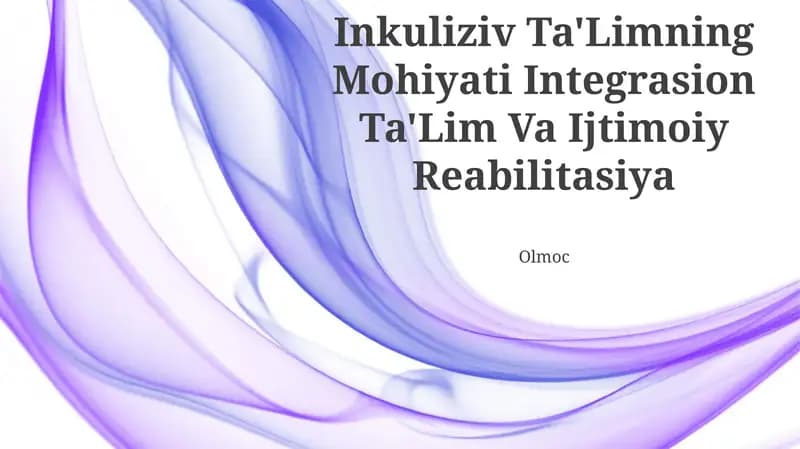 Inkuliziv Ta'Limning Mohiyati Integrasion Ta'Lim Va Ijtimoiy Reabilitasiya