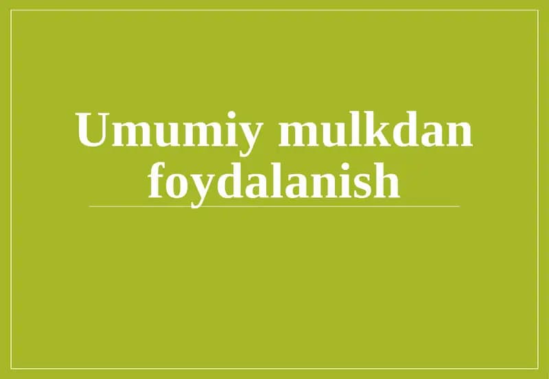 Umumiy mulkdan foydalanish