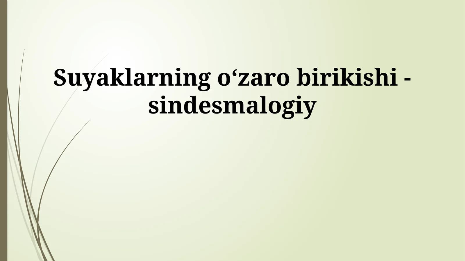 Suyaklarning oʻzaro birikishi - sindesmalogiy