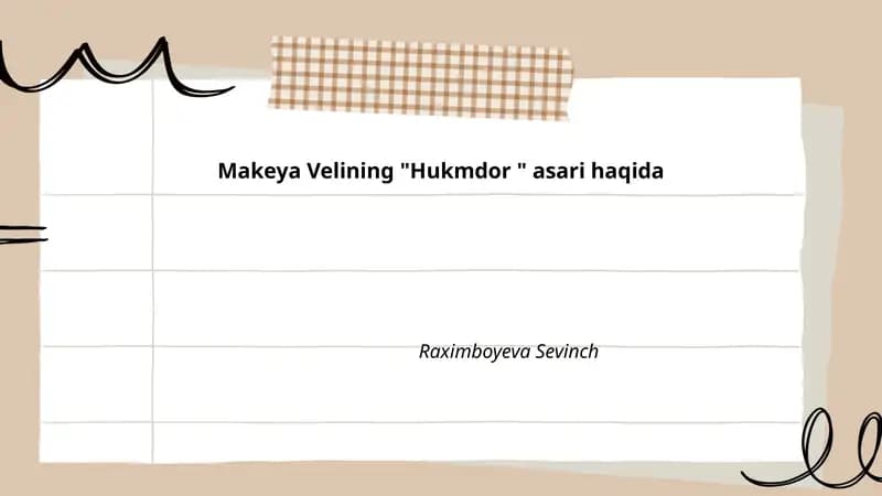 Makeya Velining "Hukmdor " asari haqida