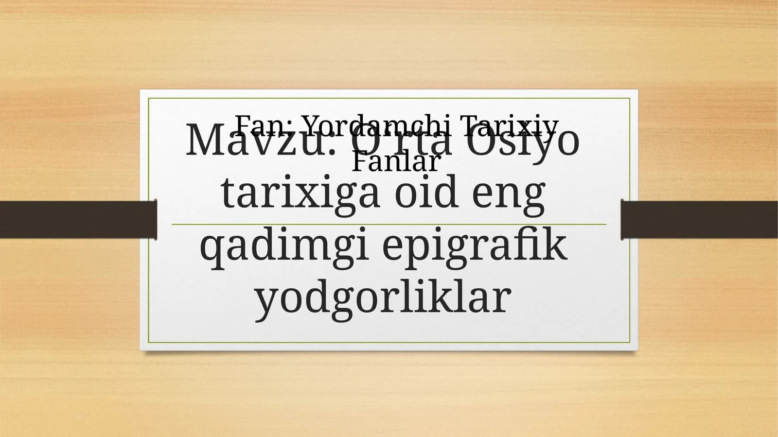 O‘rta Osiyotarixiga oid eng qadimgi epigrafik yodgorliklar