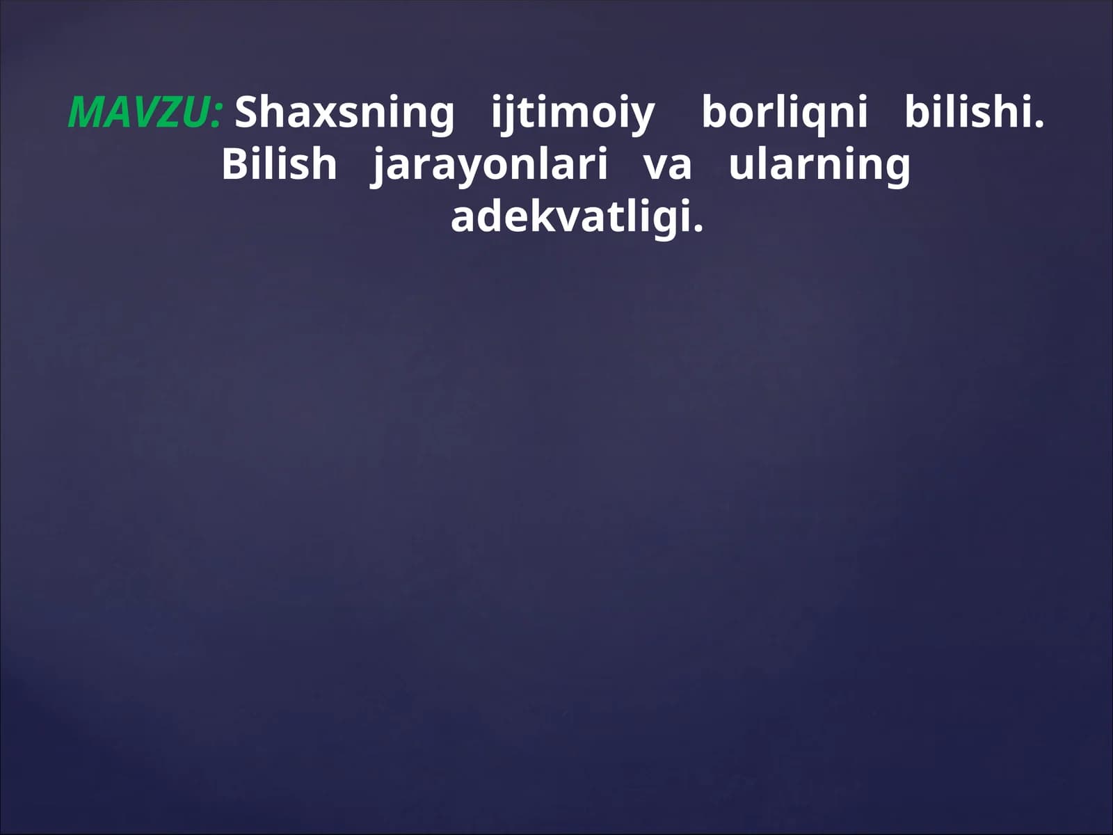 Shaxsning ijtimoiy borliqni bilishi