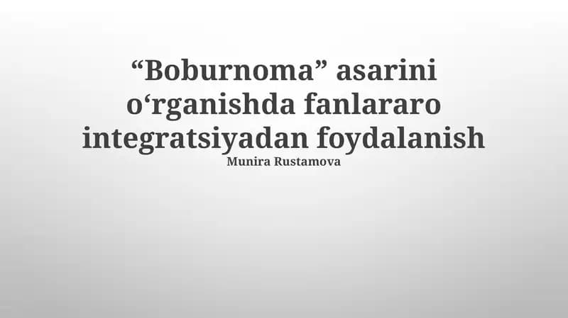 "Boburnoma"ning Interdissiplinar Tadqiqotida Manbalarni Tahlil Qilish