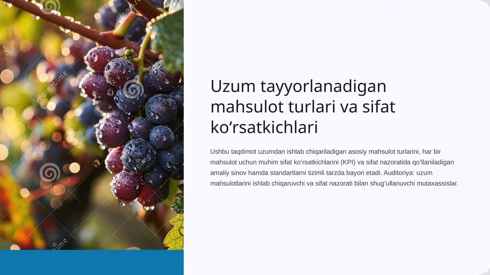 Uzum tayyorlanadigan mahsulot turlari va sifat koʻrsatkichlari