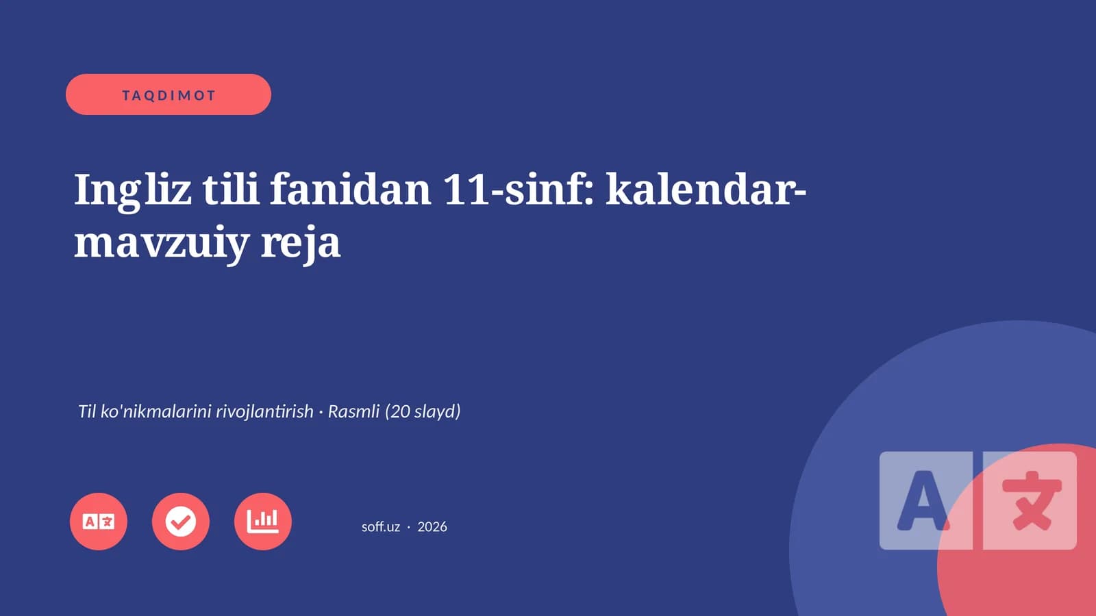 Ingliz tili fanidan 11-sinf: kalendar-mavzuiy reja