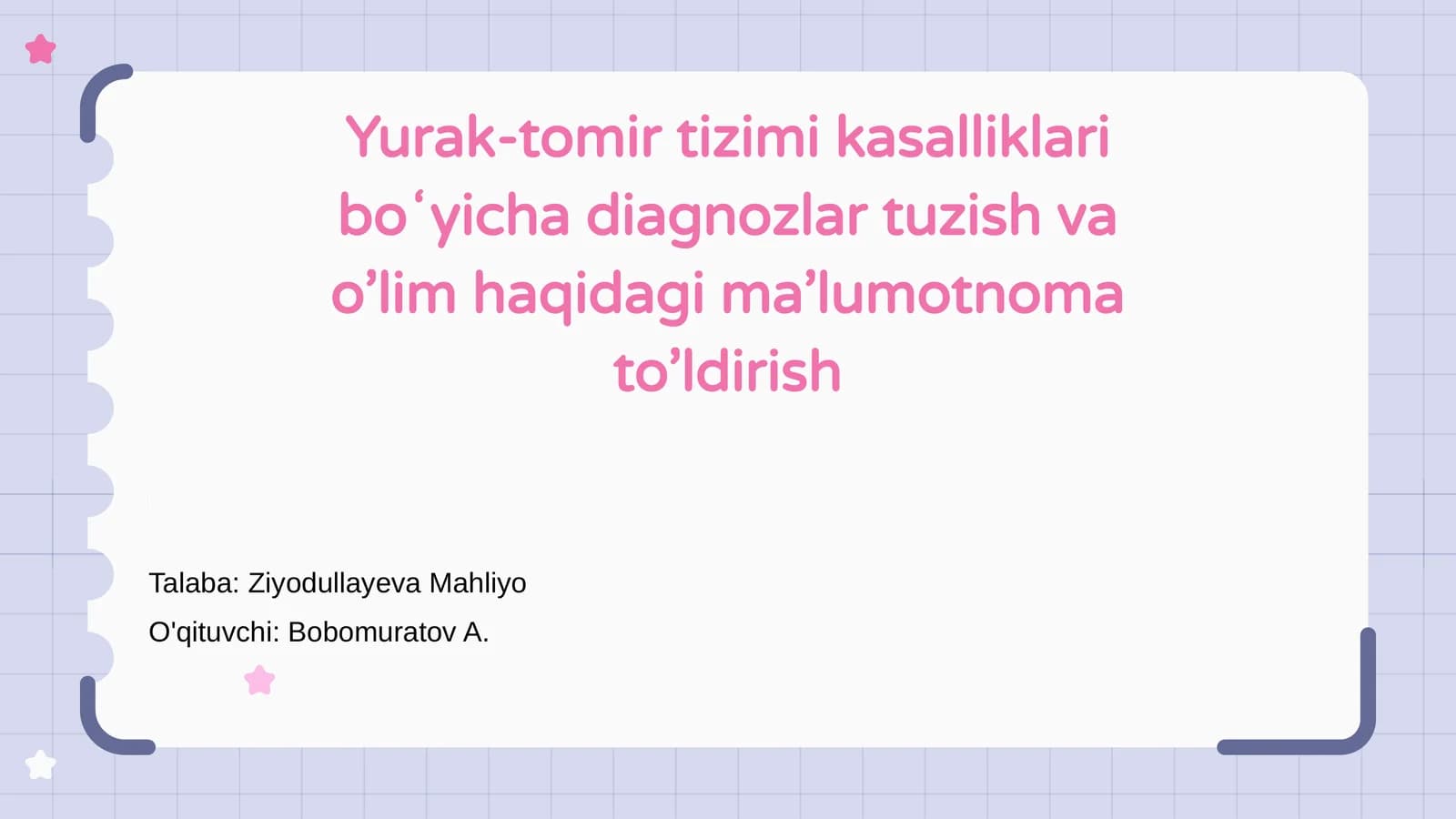 Yurak-tomir tizimi kasalliklari boʻyicha diagnozlar tuzish va o’lim haqidagi ma’lumotnoma