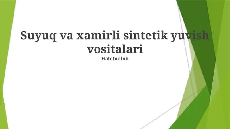 Suyuq va xamirli sintetik yuvish vositalari