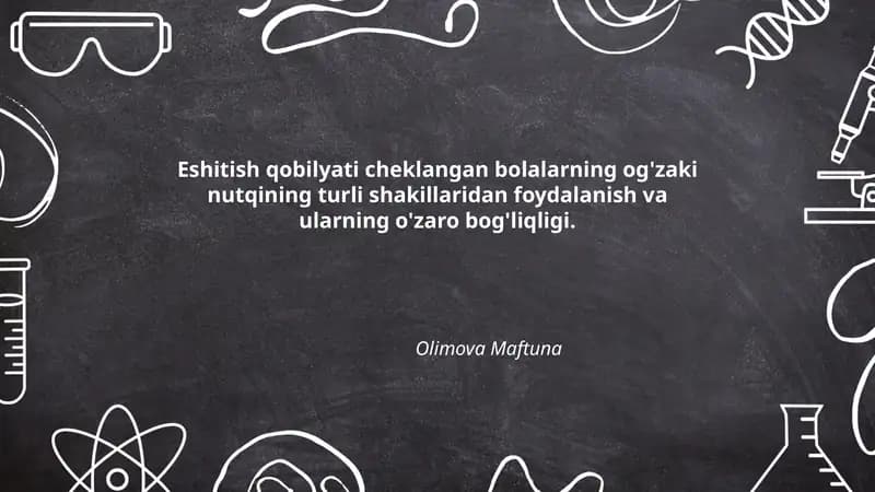 Eshitish qobiliyati cheklangan bolalarning og'zaki nutqidagi fonetik va artikulyatsion xususiyatlar