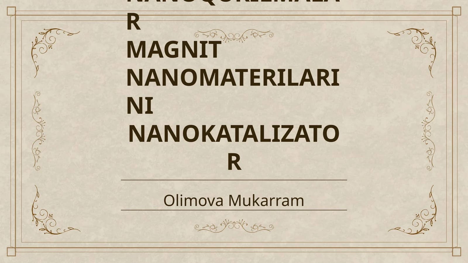 NANONAYCHALAR SINTEZI MEHANIK NANOTIZIMLAR, NANOQURILMALAR
