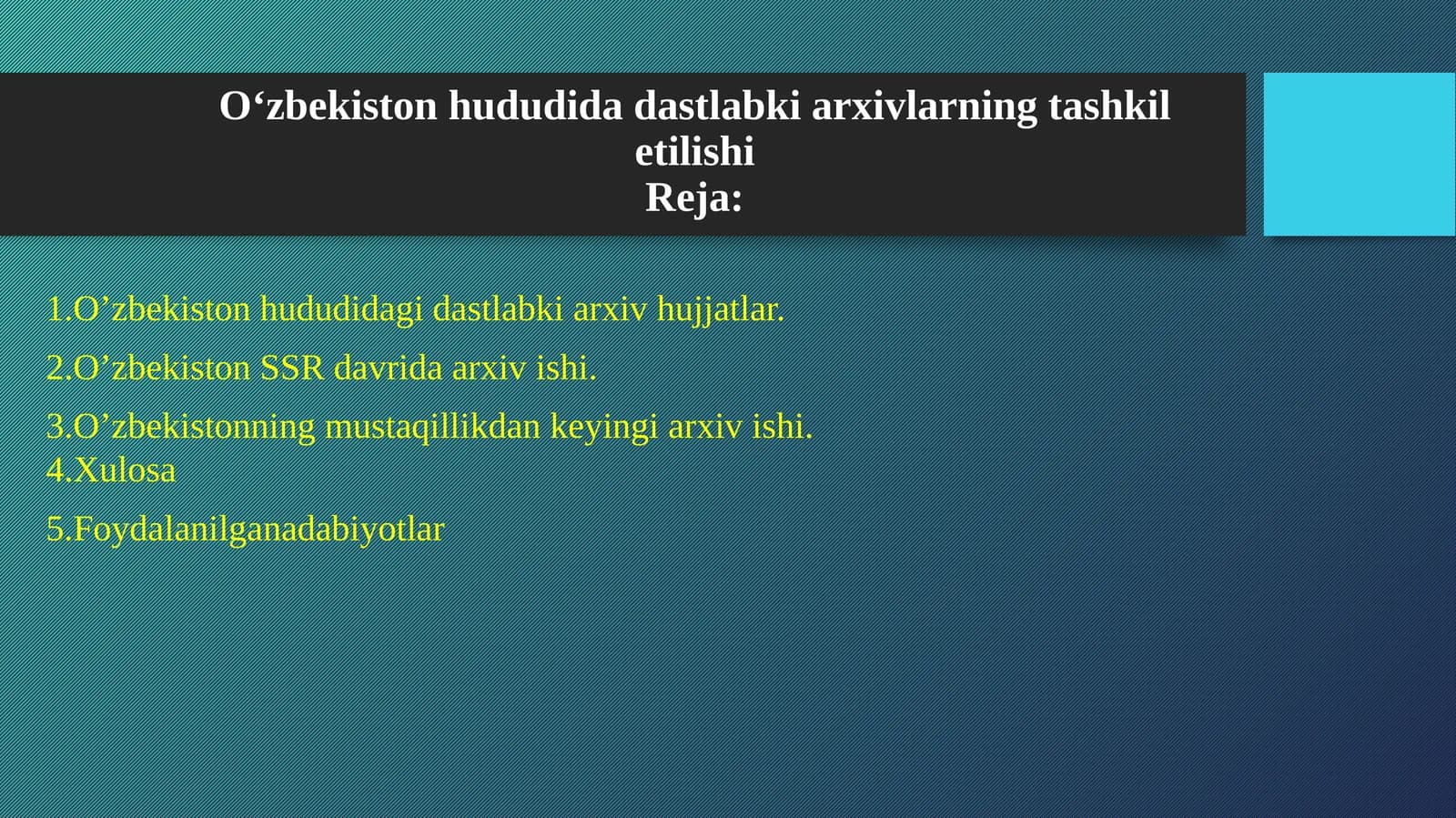 O‘zbekiston hududida dastlabki arxivlarning tashkil etilishi
