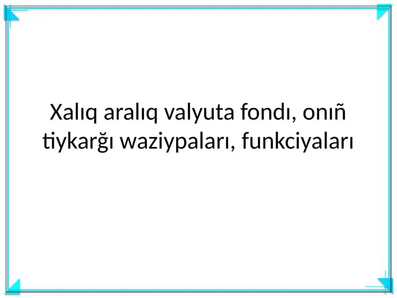 Xalıqaralıq valyuta fondı