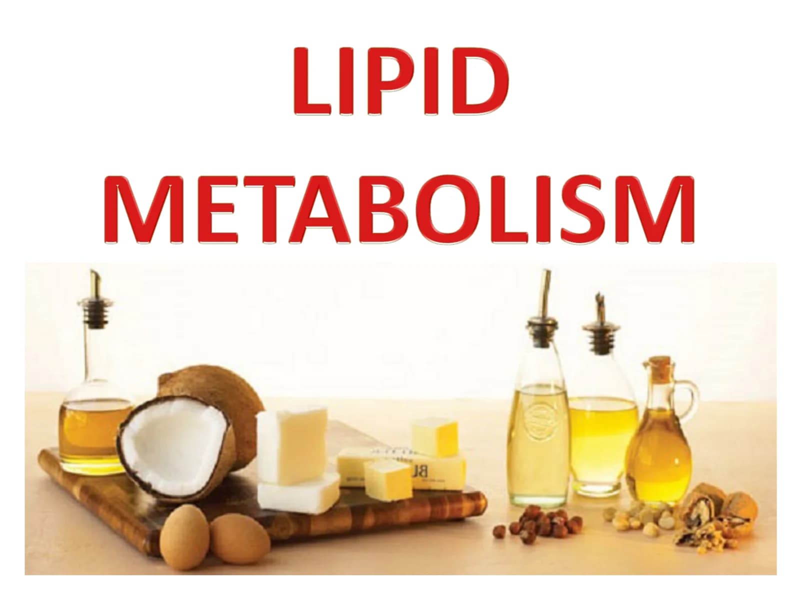 Fats (Triacylglycerols)
