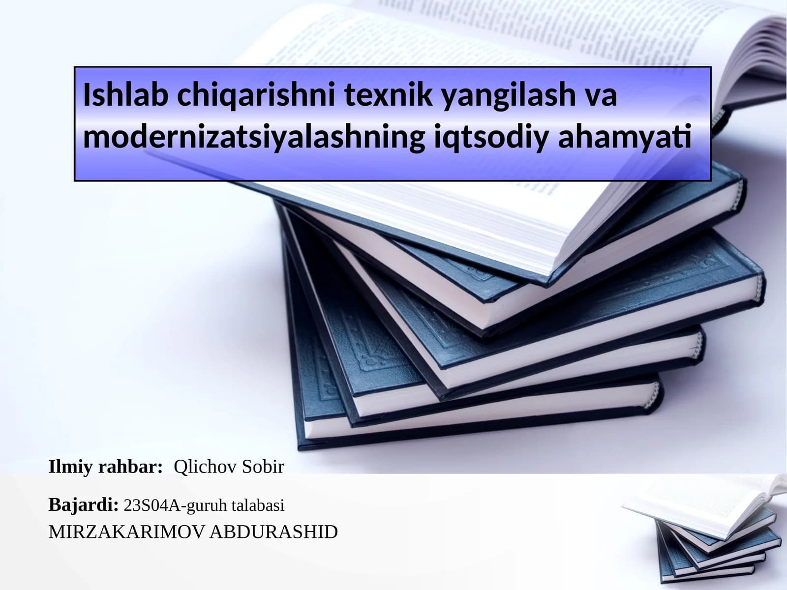 Ishlab chiqarishni texnik yangilash va modernizatsiyalashning iqtisodiy ahamiyati