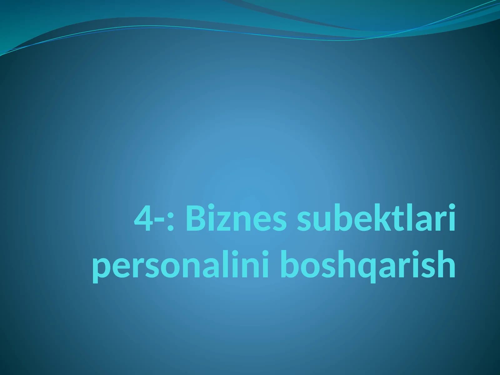 Biznes subektlari personalini boshqarish