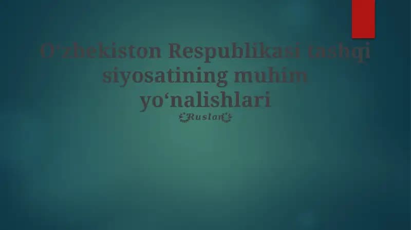 Oʻzbekiston Respublikasi tashqi siyosatining muhim yoʻnalishlari
