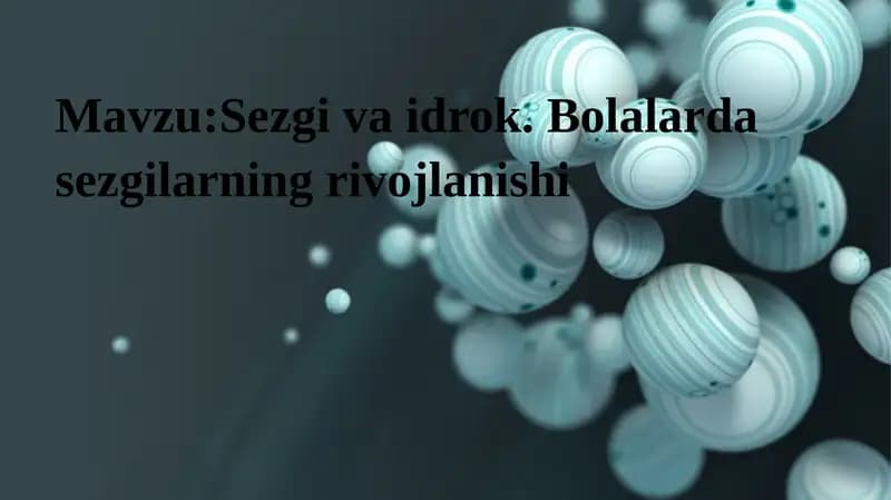 Bolalarda sezgilarning rivojlanishi