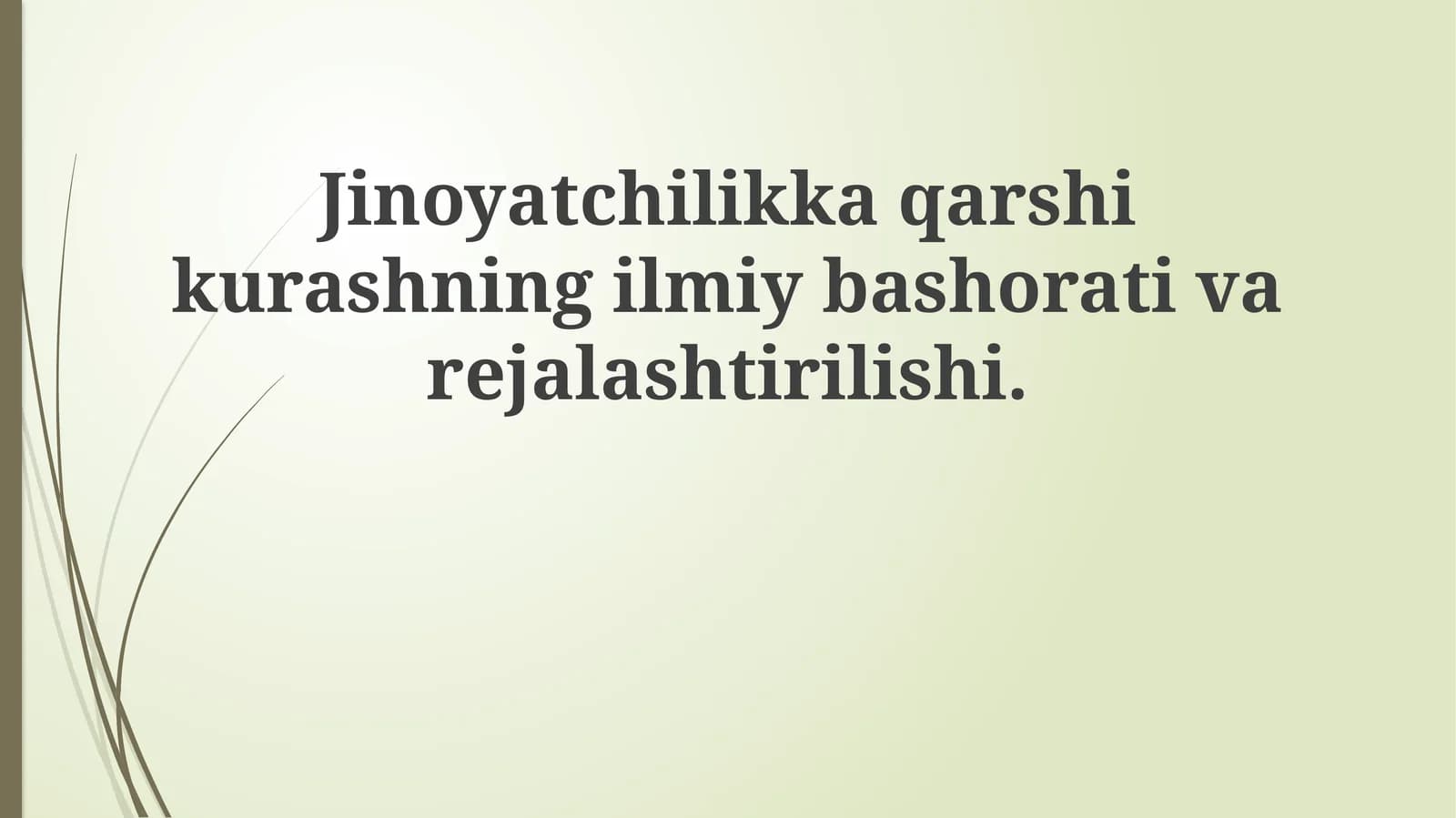 Jinoyatchilikka qarshi kurashning ilmiy bashorati va rejalashtirilishi