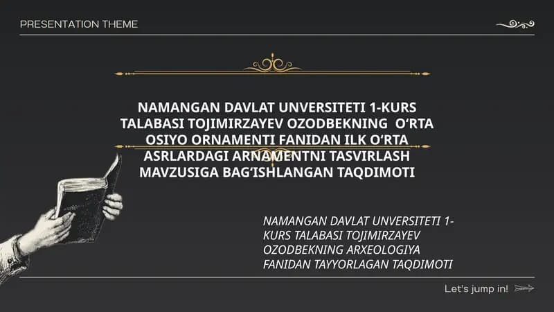 OʻRTA OSIYO ORNAMENTI FANIDAN ILK OʻRTA ASRLARDAGI ARNAMENTNI TASVIRLASH MAVZUSIGA BAGʻISHLANGAN TAQDIMOTI