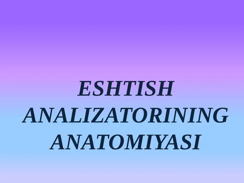 ESHTISH ANALIZATORINING ANATOMIYASI