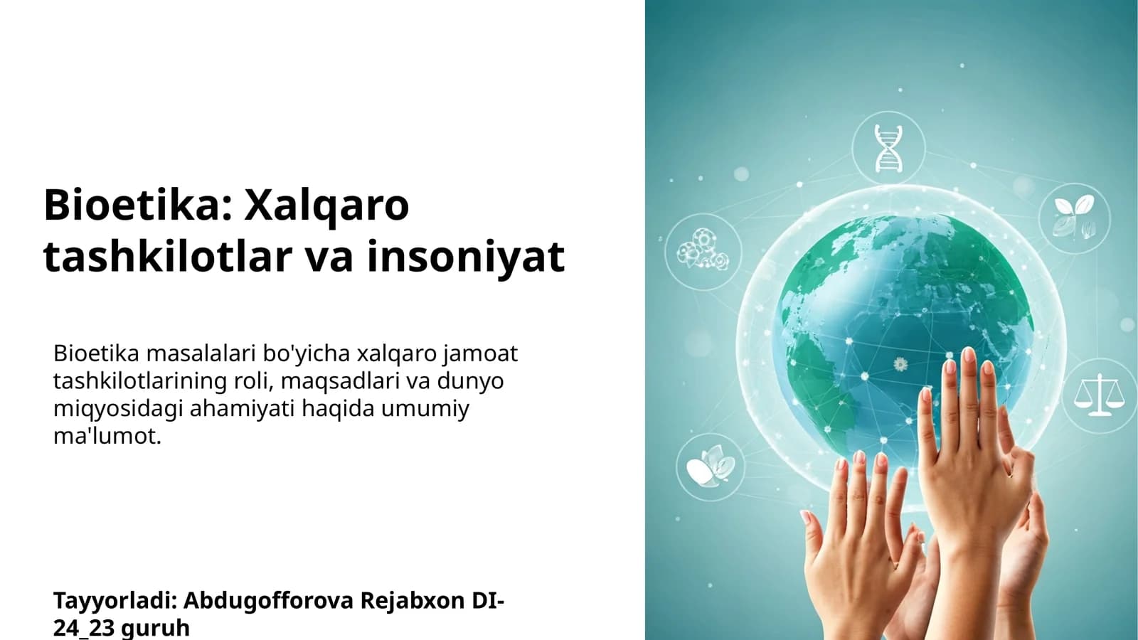 Bioetika: Xalqaro tashkilotlar va insoniyat