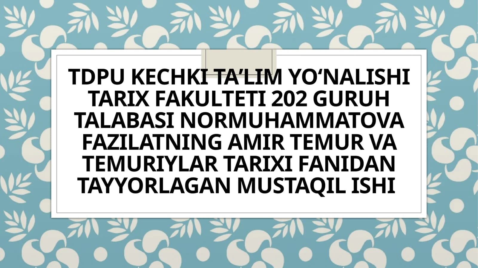 Temuriy shahzoda MirzoUlugʻbekhaqida