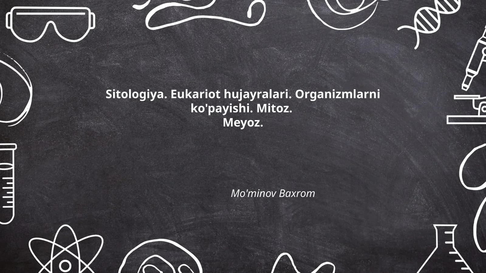 Sitologiya. Eukariot hujayralari. Organizmlarni ko'payishi. Mitoz.Meyoz