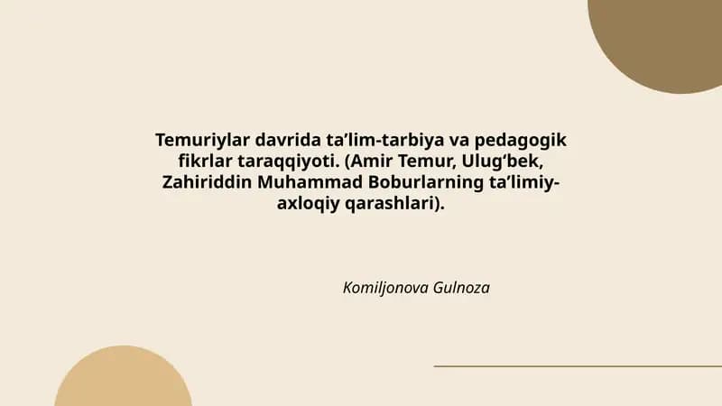 Temuriylar davrida ta’lim-tarbiya va pedagogik fikrlar taraqqiyoti