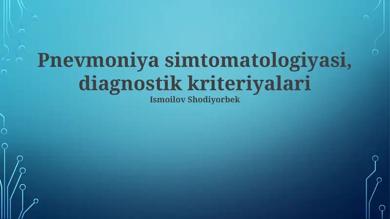 Pnevmoniya simtomatologiyasi, diagnostik kriteriyalari