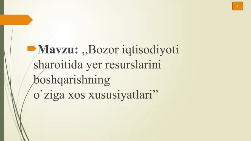 Bozor iqtisodiyoti sharoitida yer resurslarini boshqarishning o'ziga xos xususiyatlari