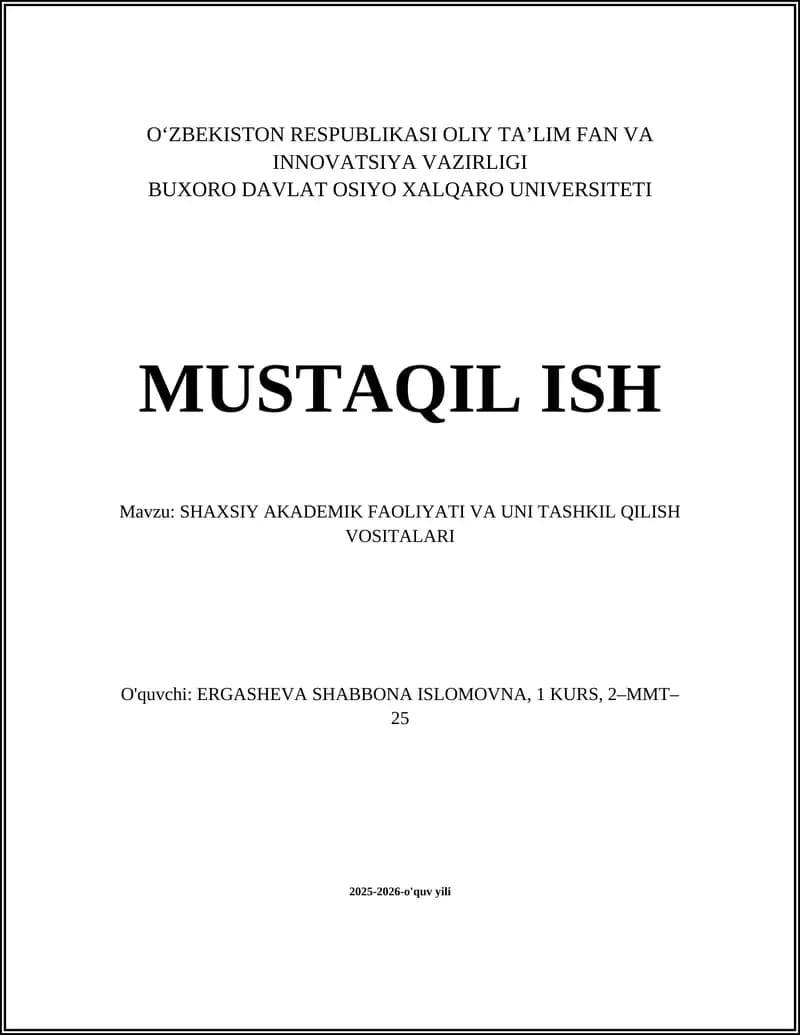 SHAXSIY AKADEMIK FAOLIYATI VA UNI TASHKIL QILISH VOSITALARI