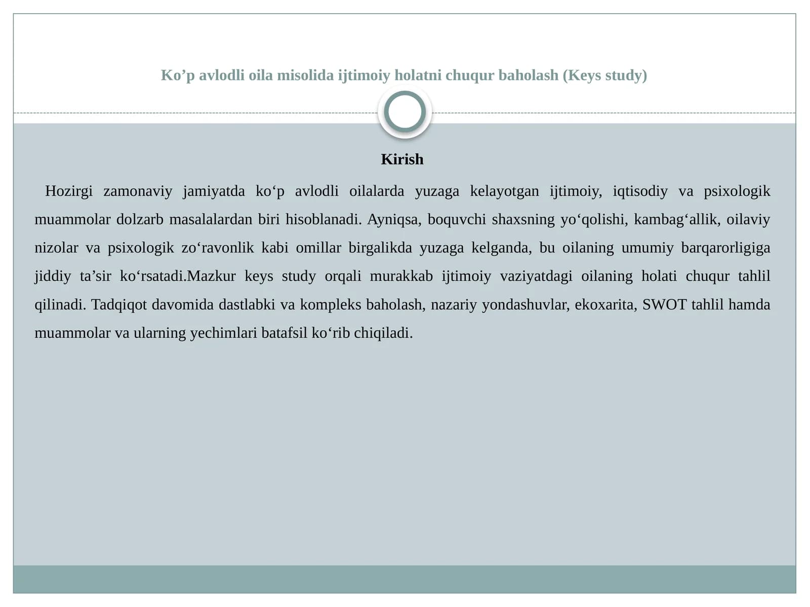 Ko’p avlodli oila misolida ijtimoiy holatni chuqur baholash (Keys study)