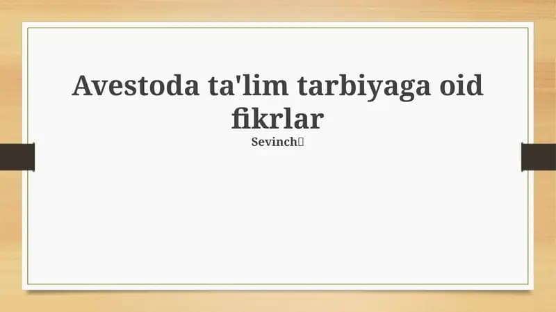 Avestoda ta'lim tarbiyaga oid fikrlar