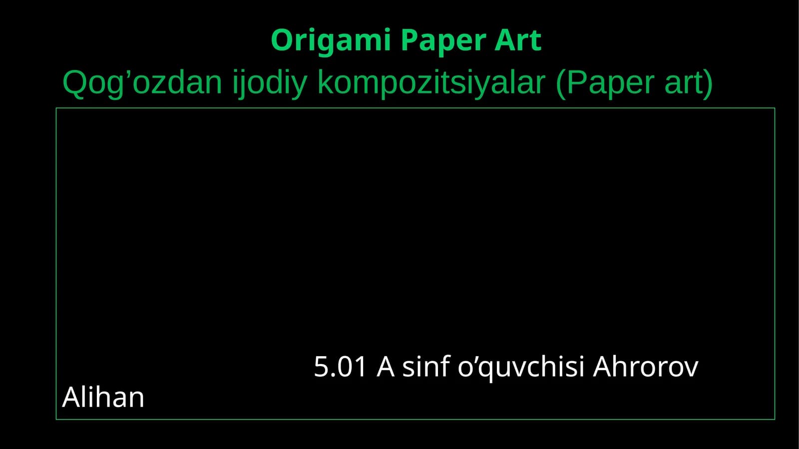 Qog’ozdan ijodiy kompozitsiyalar (Paper art)