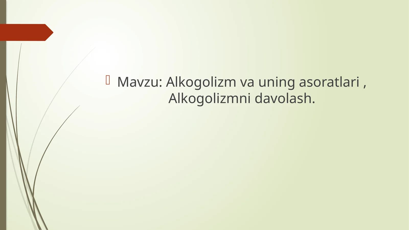 Alkogolizm va uning asoratlari