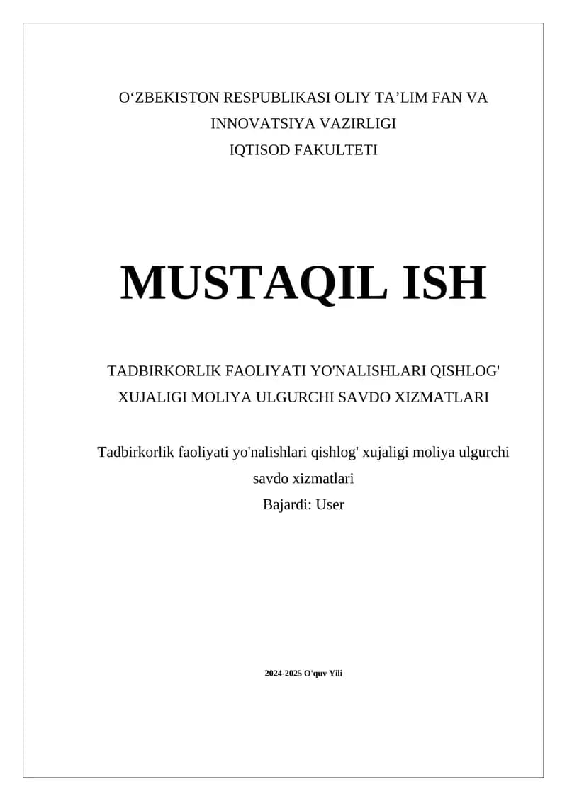 Tadbirkorlik faoliyati yo'nalishlari qishlog' xujaligi moliya ulgurchi savdo xizmatlari