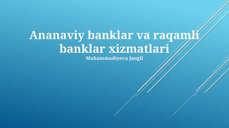 Ananaviy banklar va raqamli banklar xizmatlari