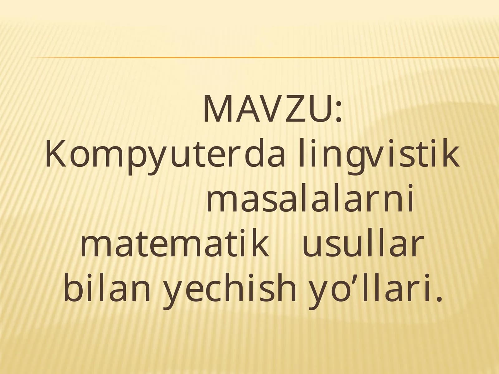 Kompyuterda lingvistik masalalarni matematik usullar bilan yechish yo’llari