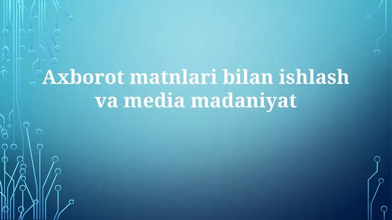 Axborotmatnlaribilanishvamediamadaniyat