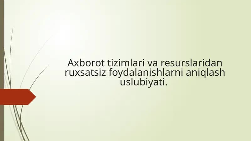 Ruxsatsiz foydalanishni aniqlash uslubiyati va IDS intrusion detection system