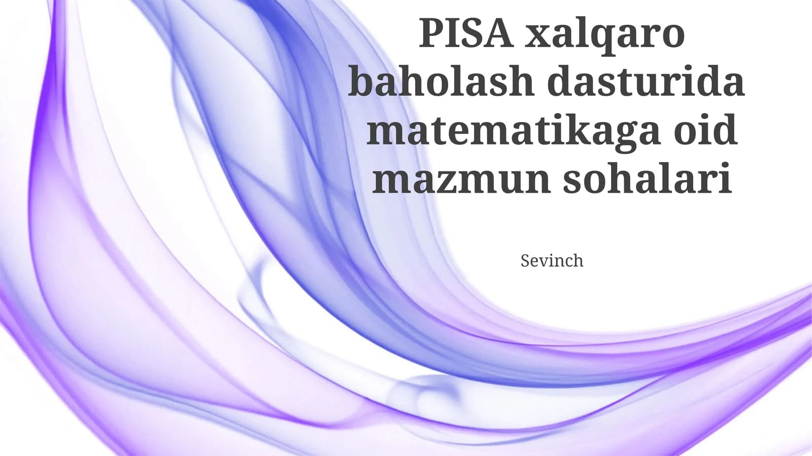 PISA xalqaro baholash dasturida matematikaga oid mazmun sohalari