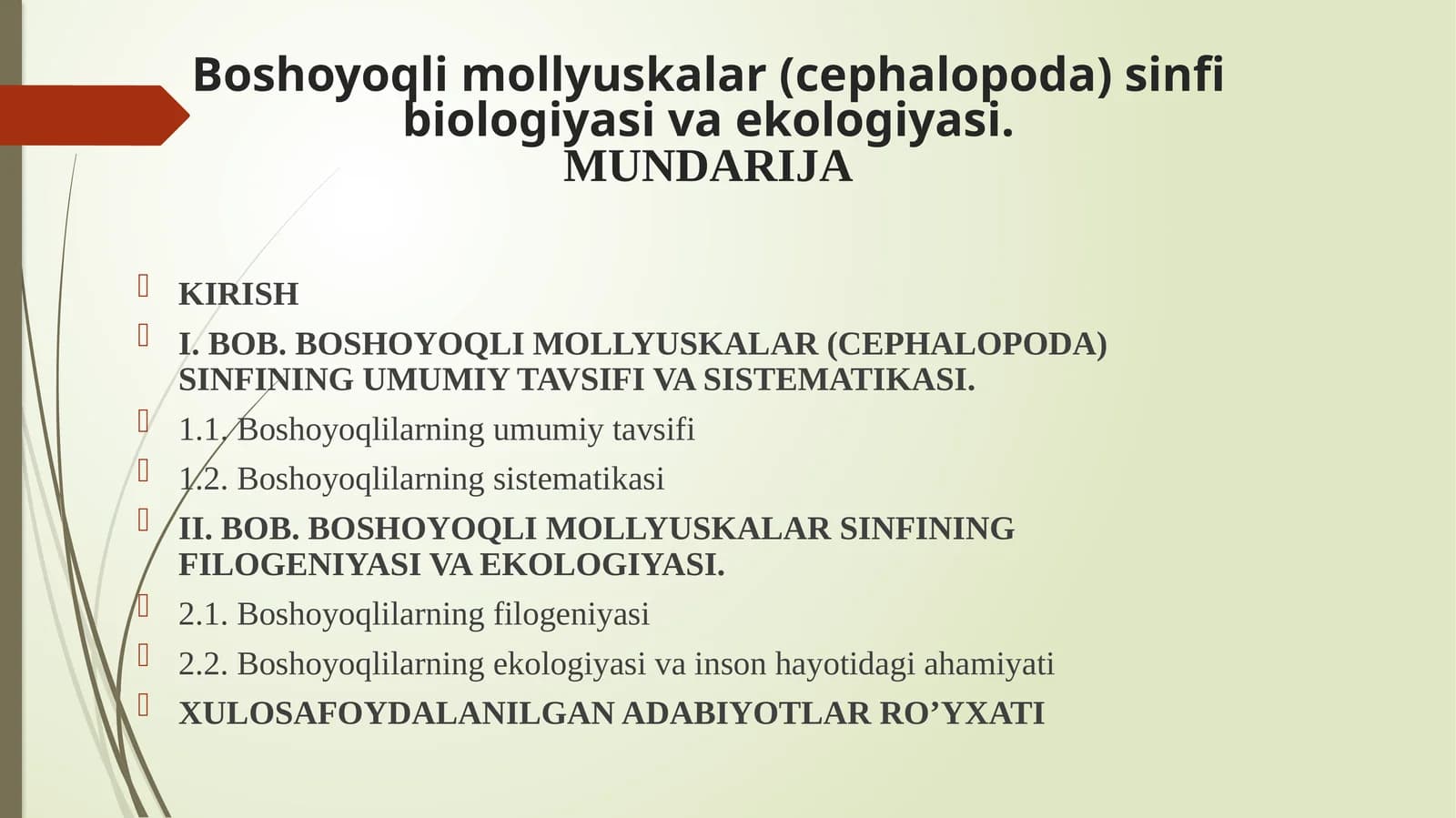 Boshoyoqlimollyuskarlar (cephalopoda) sinfibiologiyasi va ekologiyasi