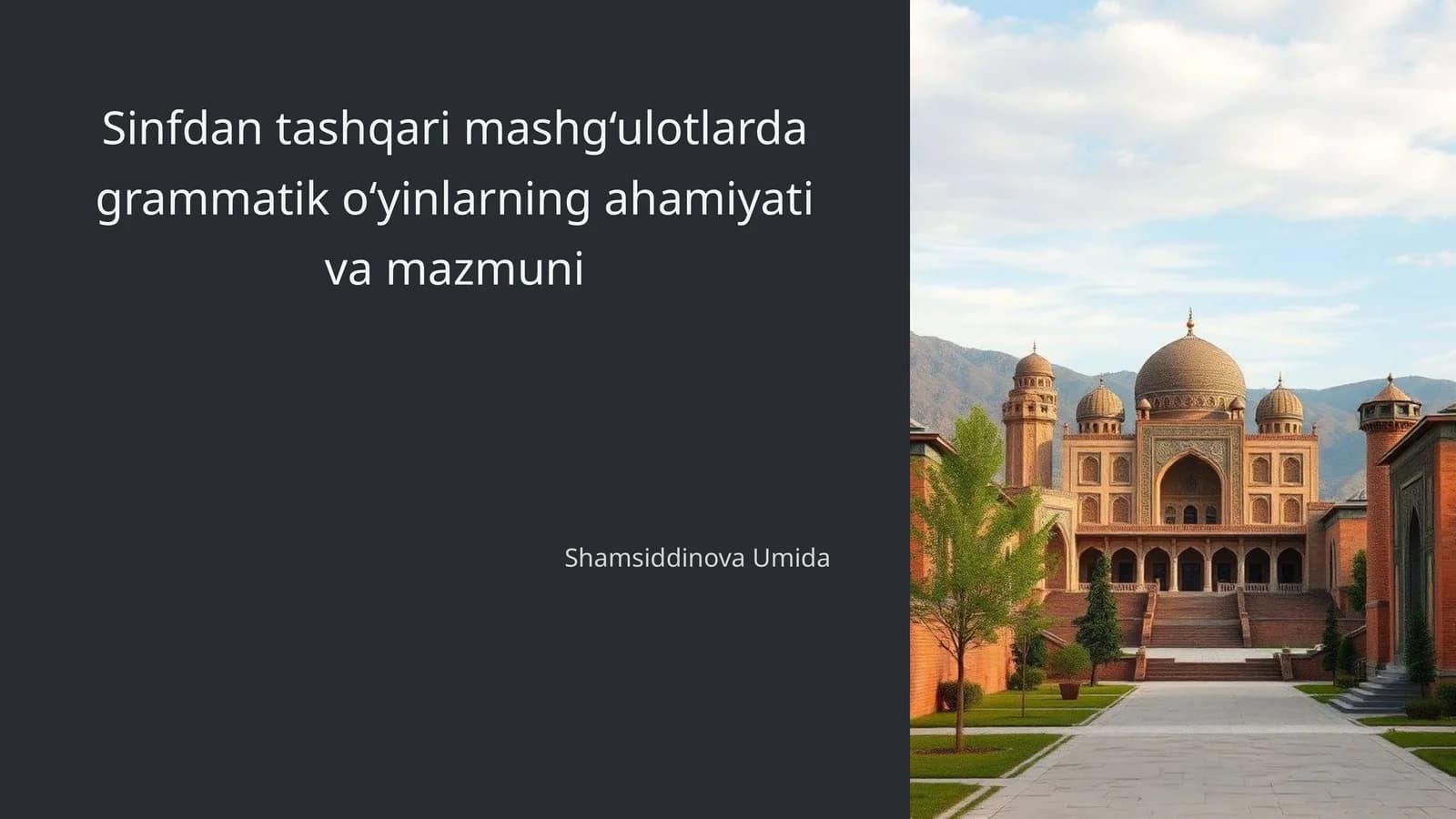 Sinfdan tashqari mashg‘ulotlarda grammatik o‘yinlarning ahamiyati va mazmuni